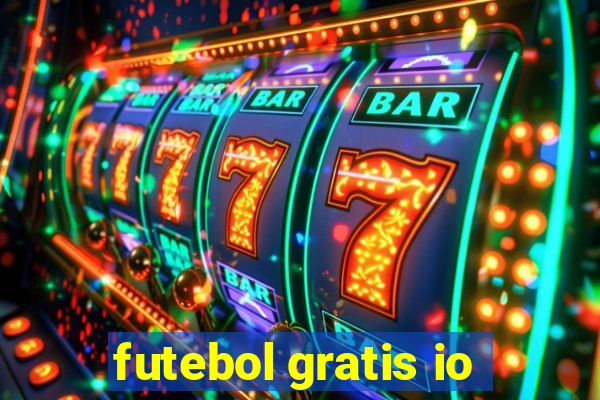 futebol gratis io